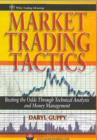 Market Trading Tactics : Beating the Odds Through Technical Analysis and Money Management - Book