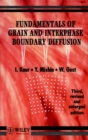 Fundamentals of Grain and Interphase Boundary Diffusion - Book