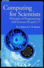 Computing for Scientists : Principles of Programming with Fortran 90 and C++ - Book