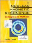 Nuclear Magnetic Resonance : Concepts and Methods - Book