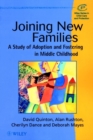 Joining New Families : A Study of Adoption and Fostering in Middle Childhood - Book