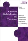 Offender Rehabilitation and Treatment : Effective Programmes and Policies to Reduce Re-offending - Book