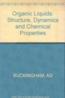Organic Liquids : Structure, Dynamics and Chemical Properties - Book