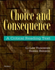 Choice and Consequence : A Critical Reading Text - Book