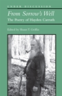 From Sorrow's Well : The Poetry of Hayden Carruth - Book