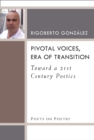 Pivotal Voices, Era of Transition : Toward a 21st Century Poetics - Book