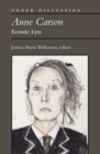 Anne Carson : Ecstatic Lyre - Book