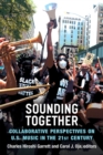 Sounding Together : Collaborative Perspectives on U.S. Music in the 21st Century - Book