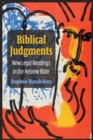 Biblical Judgments : New Legal Readings in the Hebrew Bible - Book
