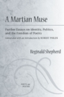 A Martian Muse : Further Readings on Identity, Politics, and the Freedom of Poetry - Book