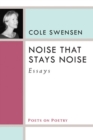 Noise That Stays Noise : Essays - Book