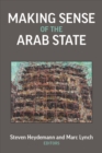 Making Sense of the Arab State - Book