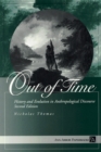 Out of Time : History and Evolution in Anthropological Discourse - Book