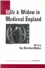 Wife and Widow in Medieval England - Book