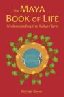 The Maya Book of Life : Understanding the Xultun Tarot - Book