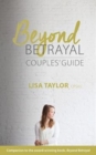 Beyond Betrayal : Couple's Guide - Book