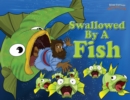 Swallowed by a Fish : The adventures of Jonah and the big fish - Book