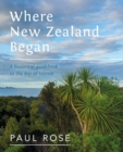 Where New Zealand Began - Book