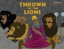 Thrown to the Lions : Daniel and the Lions - Book