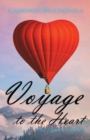 Voyage to the Heart : The Nature of Love - Book