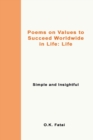 Poems on Values to Succeed Worldwide in Life - Life : Simple and Insightful - Book