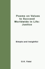 Poems on Values to Succeed Worldwide in Life - Justice : Simple and Insightful - Book