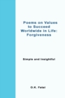 Poems on Values to Succeed Worldwide in Life - Forgiveness : Simple and Insightful - Book
