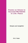 Poems on Values to Succeed Worldwide in Life : Peace: Simple and Insightful - Book