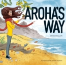 Aroha's Way : A children's guide through emotions - Book