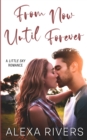 From Now Until Forever - Book