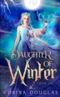 Daughter of Winter : (Daughter of Winter, Book 1) - Book