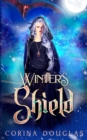 Winter's Shield : (Daughter of Winter, Book 3) - Book
