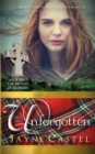 Unforgotten : A Medieval Scottish Romance - Book