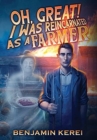 Oh, Great! I was Reincarnated as a Farmer : A LitRPG Adventure: (Unorthodox Farming) - Book