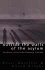 Outside the Walls of the Asylum : On Care in the Community in Modern Britain and Ireland - Book