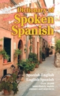 Dictionary of Spoken Spanish - eBook