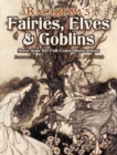 Rackham's Fairies, Elves and Goblins : More than 80 Full-Color Illustrations - eBook