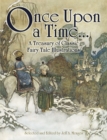 Once Upon a Time . . . A Treasury of Classic Fairy Tale Illustrations - eBook