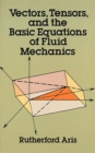 Vectors, Tensors and the Basic Equations of Fluid Mechanics - eBook
