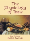 The Physiology of Taste - eBook