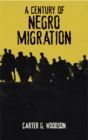 A Century of Negro Migration - eBook