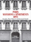 Paris Mansions and Apartments 1893 : Facades, Floor Plans and Architectural Details - eBook