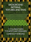 Background Patterns, Textures and Tints : 92 Full Page Plates for Artists and Designers - Book