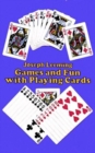 Games and Fun with Playing Cards - Book