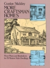 More Craftsman Homes : Floor Plans for 78 Mission Style Dwellings - Book