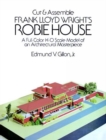Cut & Assemble Frank Lloyd Wright's Robie House - Book