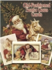 Old-Fashioned Santa Claus Postcards in Full Colour : 24 Ready-to-Mail Postcards - Book