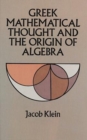 Greek Mathematical Thought and the Origin of Algebra - Book