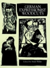 German Expressionist Woodcuts - Book