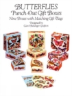 Butterflies Punch-out Gift Boxes : Nine Boxes with Matching Gift Tags - Book